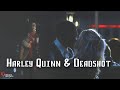 | Harley Quinn &amp; Deadshot | Харли Квинн &amp; Дэдшот | Ты убил меня сам