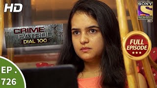 Crime Patrol Dial 100 - Ep 726 - Full Episode - 5th March, 2018