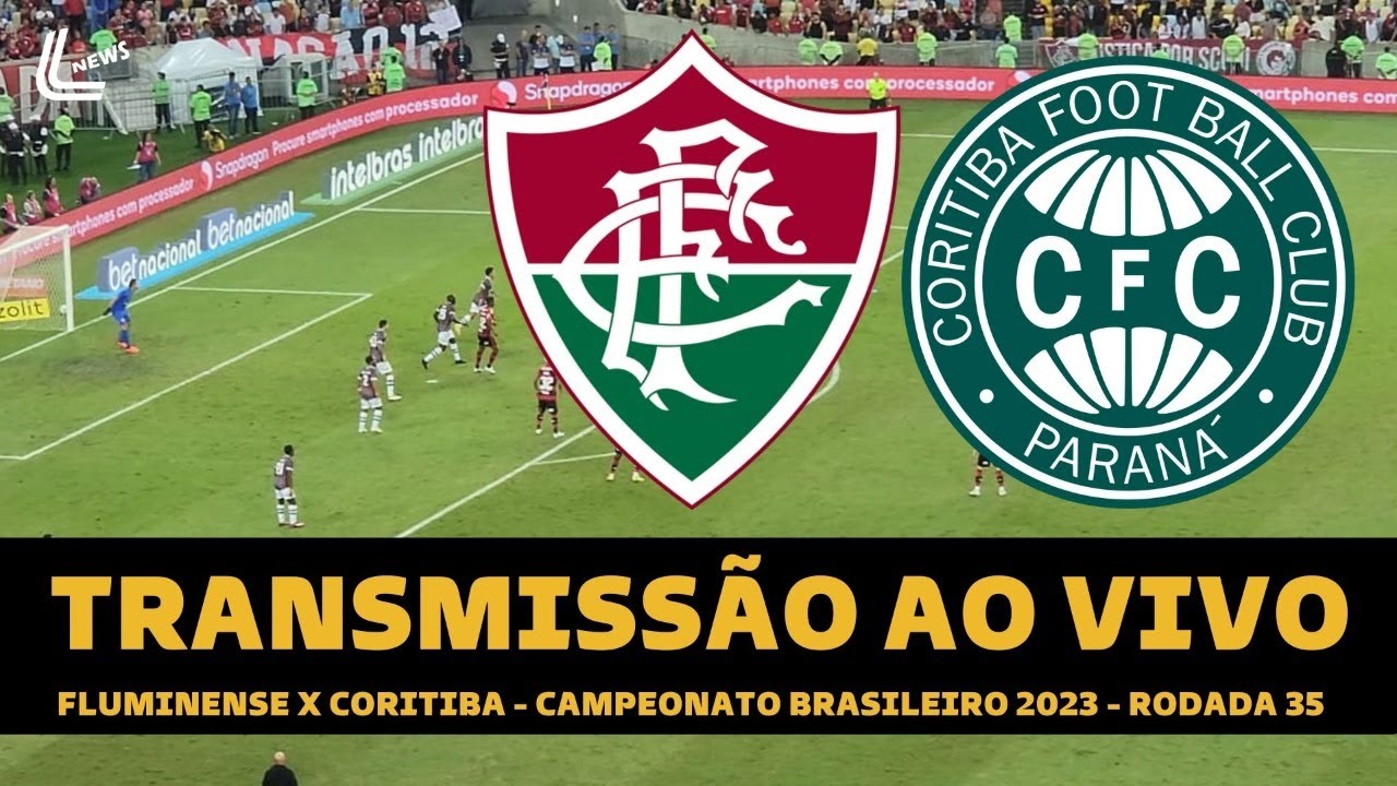 FLUMINENSE X CORITIBA AO VIVO - BRASILEIRÃO 2022 DIRETO DO MARACANÃ - 22ª  RODADA 