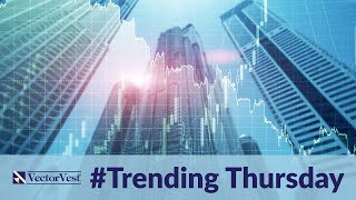 Trending Thursday LIVE Stock Analysis - Petro Stocks, Mining Stocks & MORE  | VectorVest