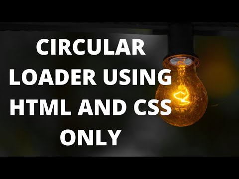Circular Loader Using HTML and CSS | Web Development | HTML Tutorial | Pure CSS Animations | CSS3