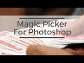 The Magic of Magic Picker