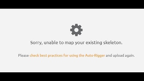 Mixamo Error "Sorry, unable to map your existing skeleton"