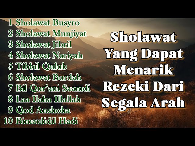 Sholawat Penarik Rezeki Dari Segala Arah - Sholawat Busyro, Sholawat Nariyah Dan Sebagainya class=