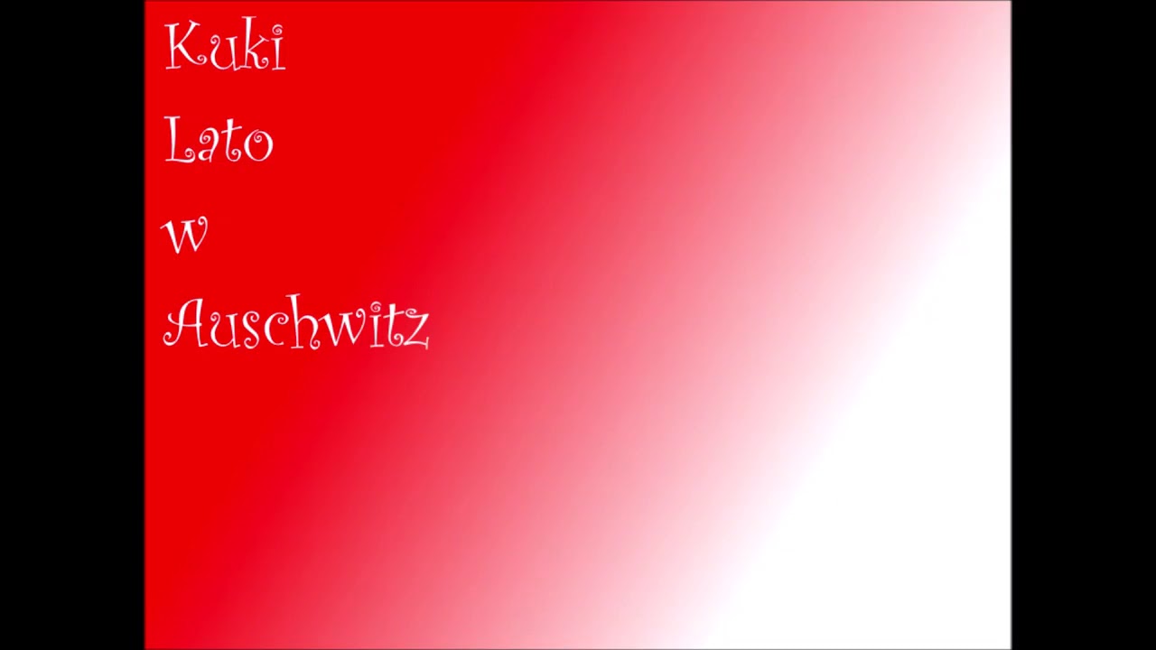 Kuki Lato w Auschwitz