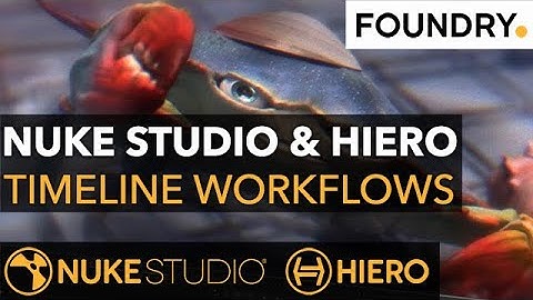 01 Understanding Nuke Studio, Hiero and Hiero Player