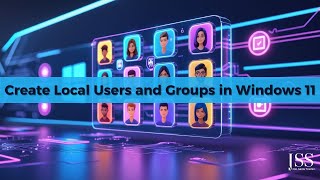 Windows 11: Create Local Users and Groups in Windows 11