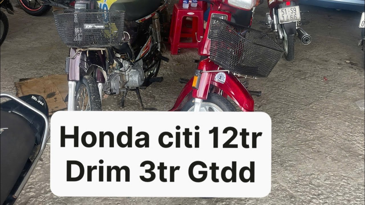 Drim 3tr Honda Citi 12tr gtdd