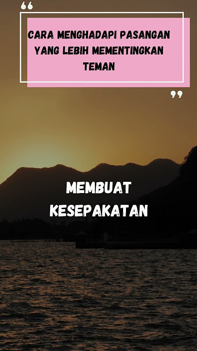 4 Cara menghadapi suami yang mementingkan teman # #storywa #youtube ||fakta harian