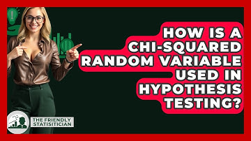 How Is A Chi-Squared Random Variable Used In Hypothesis Testing? - The Friendly Statistician