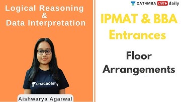 IPMAT & BBA entrances | Floor Arrangements | By Aishwarya Agarwal