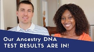 Our Ancestry DNA Results Are In!