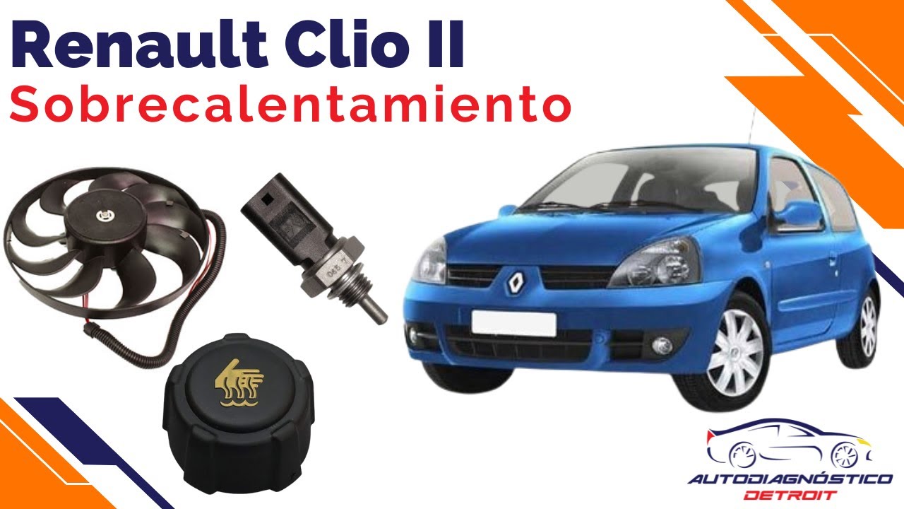 RENAULT CLIO II FALLA EN ELECTROVENTILADOR, SOBRECALINTA EL MOTOR YouTube