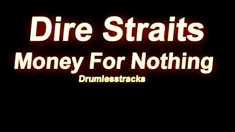 Dire Straits - Money For Nothing [Drumlesstrack]