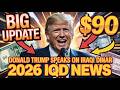 BIG UPDATE Donald Trump Speaks on Iraqi Dinar $90 ! 2026 IQD News 4k