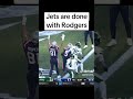 Jets are done with Rodgers