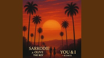 You & I (feat. Olivetheboy) [Remix]