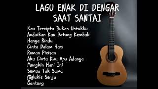 LAGU AKUSTIK SANTAI 10 TERBARU 2022