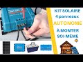 Installation Kit Solaire Autonome 4 Panneaux + Batteries