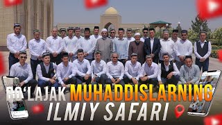 Bolajak Muhaddislarning Ilmiy Safari