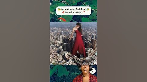 💀Very 🤡strange gaint 😱 girl #viralvideo #virelshorts #earthmap #shorts #video #uniquemap #map