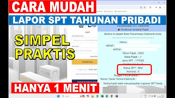 Tutorial Efiling : Cara Lapor SPT Tahunan Pribadi Secara Online Dengan Cepat