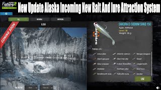 Ultimate Fishing Simulator 2, New Update Alaska Incoming, New Bait And lure Attraction System