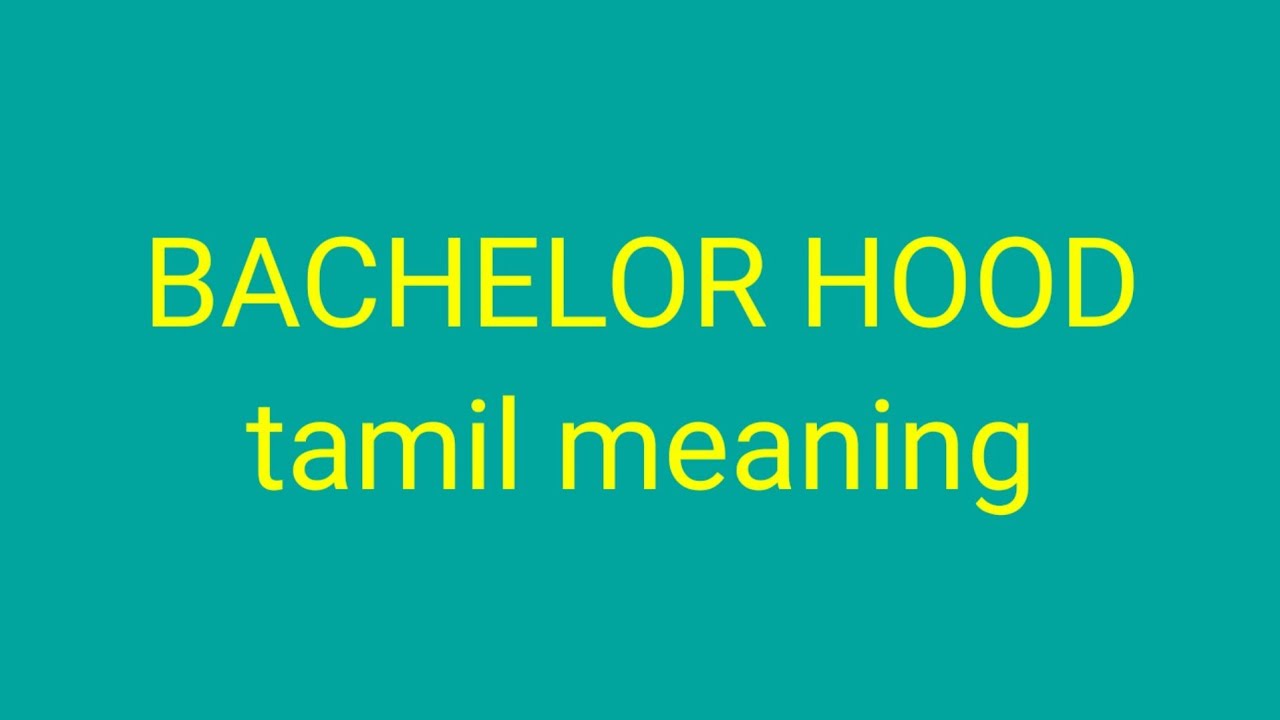 Bachelor Hood Tamil Meaning Sasikumar Youtube Bachelor Hood Tamil Meaning Sasikumar Youtube
