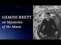 Nightlight Speaker Series: Gemini Brett on Mysteries of the Moon