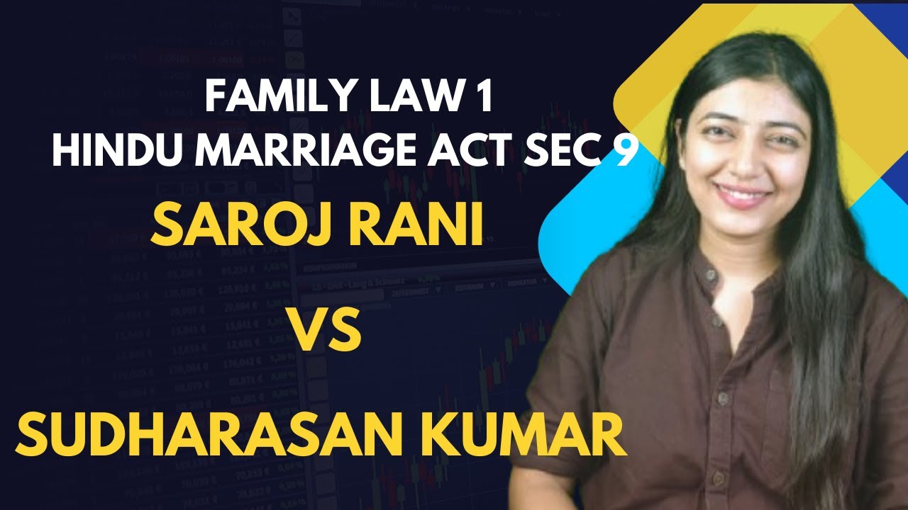 Saroj Rani SAROJ RANI VS SUDHARASAN KUMAR | SECTION 9 HMA | FAMILY LAW 1 | - YouTube