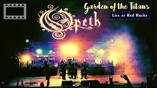 Opeth - Garden of the Titans  ( Live at Red Rocks 2017 ) Full Concert 16:10 HQ