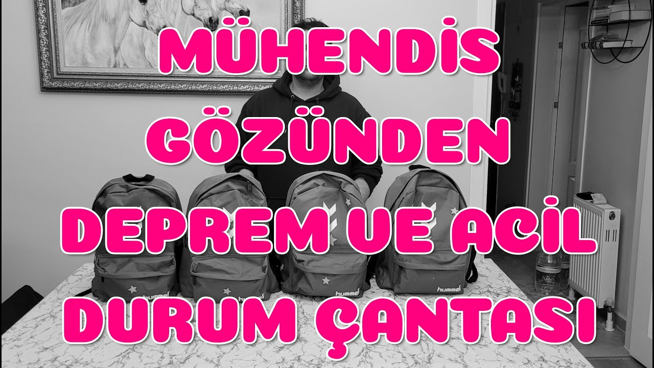 Mühendis gözünden deprem çantası !