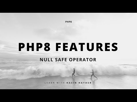 PHP 8 Feature - Null Safe Operator