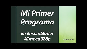 Mi Primer Programa en Ensamblador (ATMega328p)