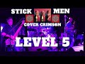 STICK MEN LIVE!!! (2023) - &quot;LEVEL FIVE&quot;