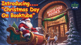 Ep035 - Introducing... "Christmas Day On Booktube"