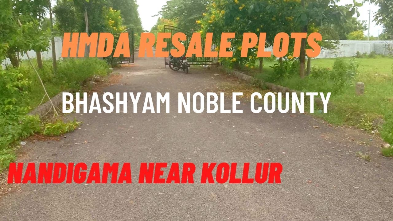 Resale Plots For Sale Bhashyam Noble County Nandigama Near Kollur