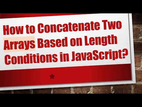 How to Concatenate Two Arrays Based on Length Conditions in JavaScript?