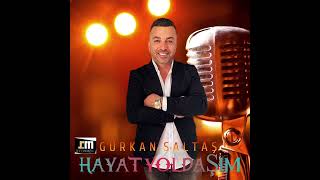 Gürkan Saltaş-Hayat Yoldaşım (Yayında) Resimi