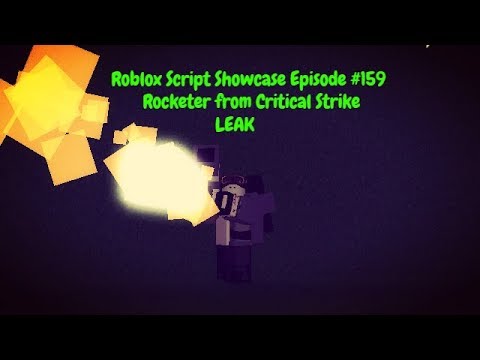 Roblox Script Showcase Episode 159 Rocketer From Critical Strike - roblox script showcase episode 267 mr ware leak youtube