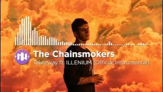 The Chainsmokers, ILLENIUM - Takeaway ft. Lennon Stella ( Instrumental)