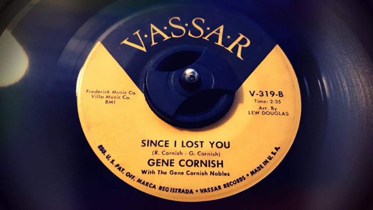 Gene Cornish with The Gene Cornish Nobles Since I Lost You (1962