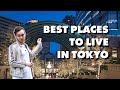 The 6 BEST PLACES TO LIVE in Tokyo