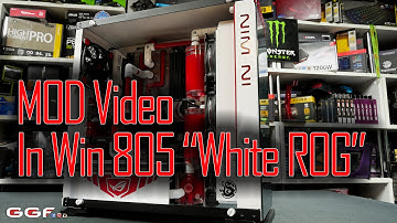 Mod Video - In Win 805 "White ROG" - Complete