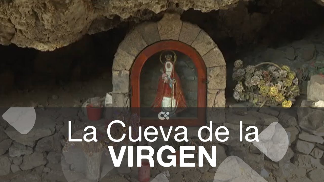 La Cueva de la Virgen la primera 