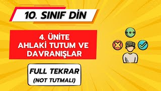 Ahlaki̇ Tutum Ve Davranişlar 4. Üni̇te Full Tekrar 10. Sinif Di̇n Kültürü