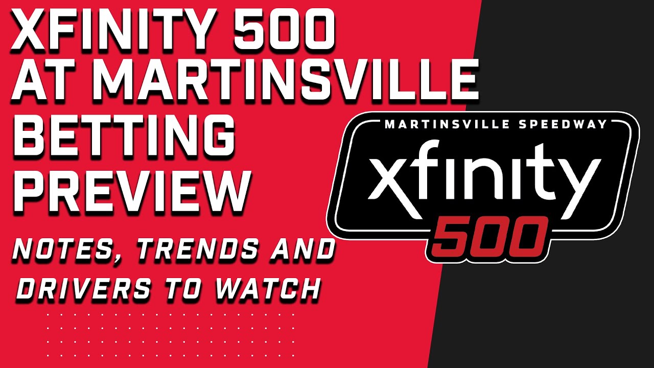 Xfinity 500 at Martinsville Betting Preview | Free NASCAR Picks and Predictions