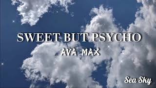 Ava Max - Sweet but Psycho (Lyrics)