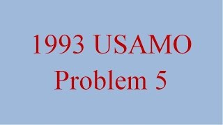 Celebrity ALG 019 - USAMO 1993 Problem 5 Profile