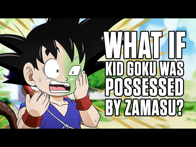 What If Kid Goku was Possessed by Zamasu? class=
